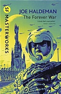 The Forever War : The science fiction classic and thought-provoking critique of war (Paperback)