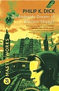 Do Androids Dream Of Electric Sheep? : The inspiration behind Blade Runner and Blade Runner 2049 (Paperback)