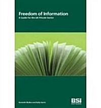 Freedom of Information: a Guide for the UK Private Sector (Paperback)