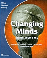 Changing Minds Britain 1500-1750 Pupils Book (Paperback)