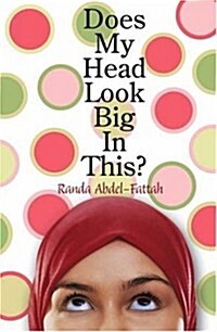 Does My Head Look Big in This? (Paperback)