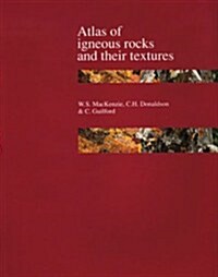 Atlas of Igneous Rocks and Their Textures (Hardcover)