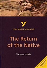 The Return of the Native: York Notes Advanced (Paperback, 2 ed)