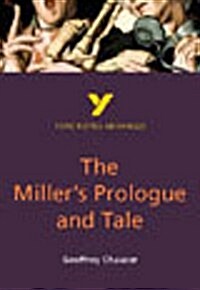 The Millers Prologue and Tale: York Notes Advanced everything you need to catch up, study and prepare for and 2023 and 2024 exams and assessments (Paperback, 2 ed)