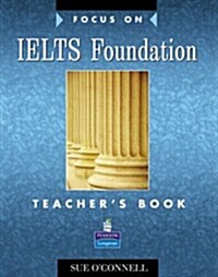 Focus on IELTS Foundation Teachers Book : Industrial Ecology (Paperback)