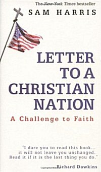 Letter to a Christian Nation : A Challenge to the Faith of America (Hardcover)