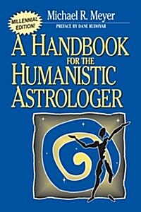 [중고] Handbook for the Humanistic Astrologer (Paperback)