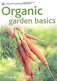 Organic Gardening Basics (Paperback)