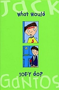 What Would Joey Do? (Paperback)