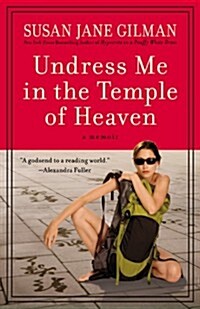 Undress Me In the Temple of Heaven (Paperback)