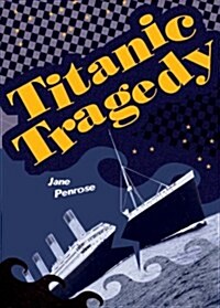 Pocket Facts Year 6: Titanic Tragedy (Paperback)