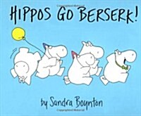 Hippos Go Berserk! (Hardcover)