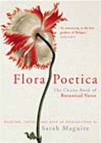 Flora Poetica : The Chatto Book of Botanical Verse (Paperback)