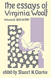 Essays Virginia Woolf Vol.6 (Hardcover)