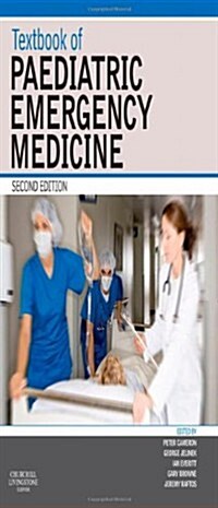 Textbook of Paediatric Emergency Medicine (Paperback, 2 Revised edition)