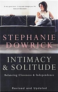Intimacy and Solitude : Balancing Closeness and Independence (Paperback, Revised ed)