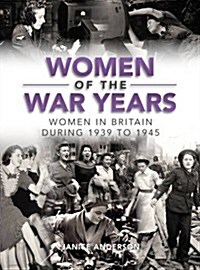 Women of the War Years (Hardcover)