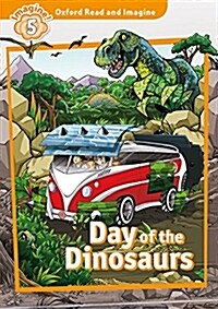 [중고] Oxford Read and Imagine: Level 5: Day of the Dinosaurs Audio Pack (Package)