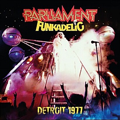 [수입] Parliament Funkadelic - Detroit 1977