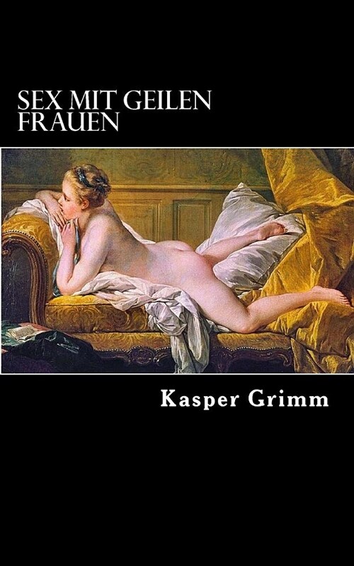 Sex Mit Geilen Frauen (Paperback)
