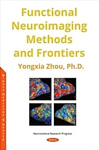 Functional MRI Methods and Frontiers (Paperback)