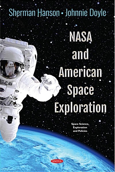 Nasa and American Space Exploration (Hardcover)