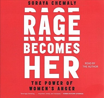 Rage Becomes Her: The Power of Womens Anger (Audio CD)