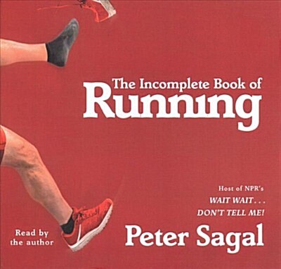 The Incomplete Book of Running (Audio CD, Unabridged)