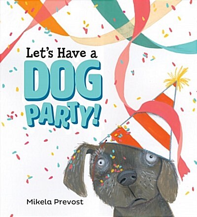 Lets Have a Dog Party (Hardcover)