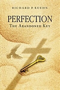 Perfection: The Abandoned Key (Paperback)