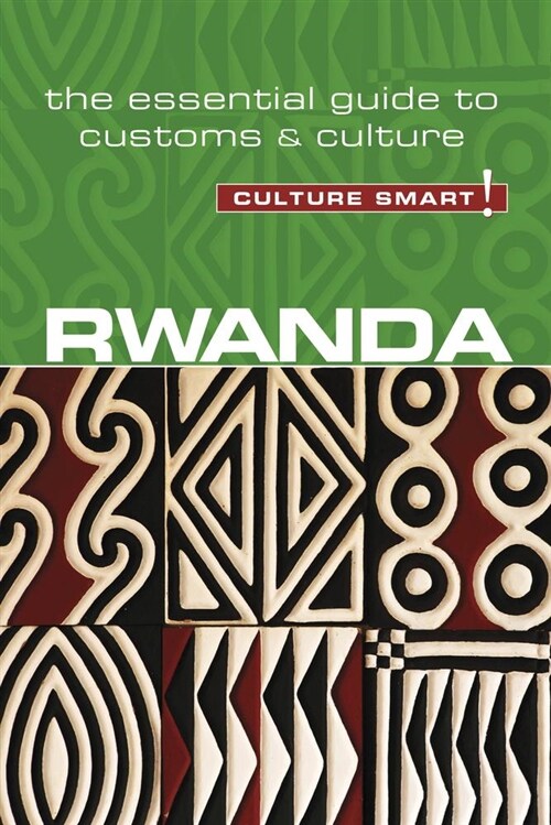 Rwanda - Culture Smart! : The Essential Guide to Customs & Culture (Paperback, New ed)