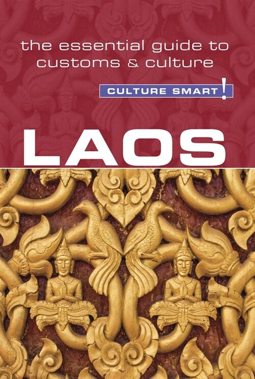 Laos - Culture Smart! : The Essential Guide to Customs & Culture (Paperback, New ed)