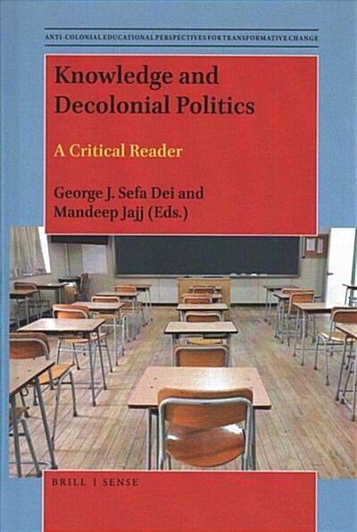 Knowledge and Decolonial Politics: A Critical Reader (Hardcover)