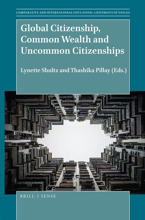 Global Citizenship, Common Wealth and Uncommon Citizenships (Hardcover)