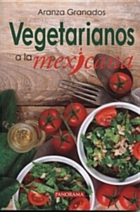 Vegetarianos a la mexicana (Paperback)