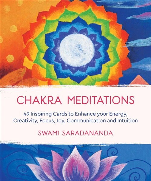 Chakra Meditations : 49 Inspiring Cards to Enhance your Energy, Creativity, Focus, Joy, Communication and Intuition (Cards, 2 New edition)