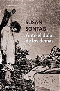 Ante El Dolor de Los Dem? / Regarding the Pain of Others (Paperback)