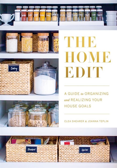 The Home Edit: A Guide to Organizing and Realizing Your House Goals (Paperback)