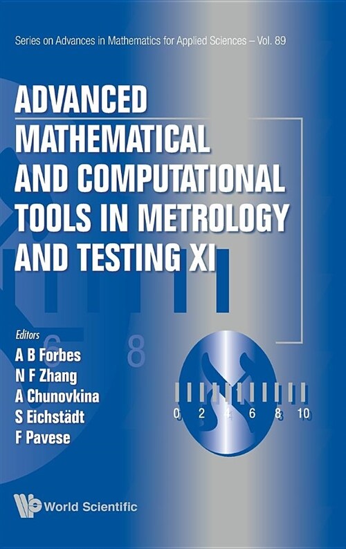 Advanced Mathematical and Computational Tools in Metrology and Testing XI (Hardcover)