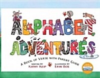 Alphabet Adventures: A Book of Verse with Parent Guide (Hardcover)