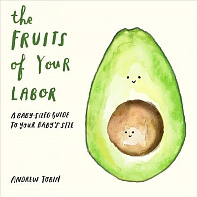 The Fruits of Your Labor (Board Books)