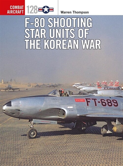 F-80 Shooting Star Units of the Korean War (Paperback)