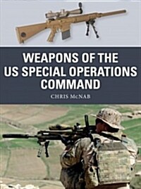 Weapons of the Us Special Operations Command (Paperback)