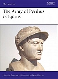 The Army of Pyrrhus of Epirus : 3rd Century BC (Paperback)