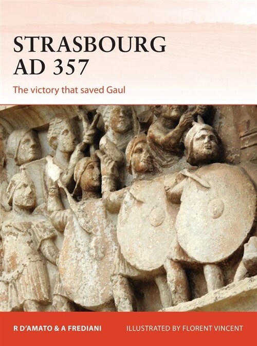 Strasbourg Ad 357 : The Victory That Saved Gaul (Paperback)