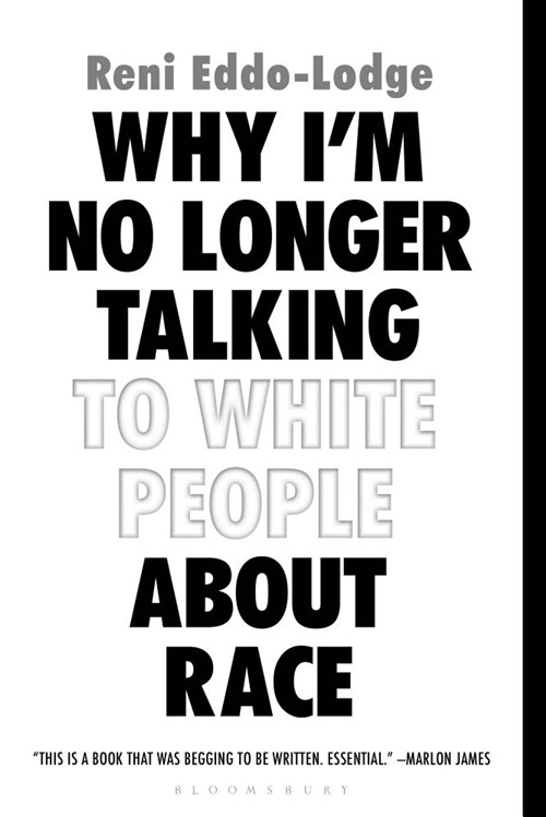Why Im No Longer Talking to White People about Race (Paperback)