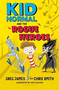 Kid Normal and the Rogue Heroes (Hardcover)