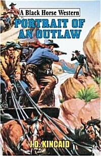 Portrait of an Outlaw (Hardcover)