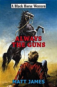 Always the Guns (Hardcover)