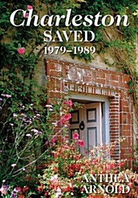 Charleston Saved 1979-1989 (Hardcover)